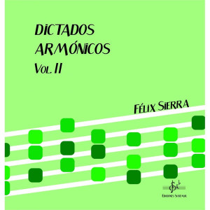 Dictados Armónicos Vol.II Felix Sierra
